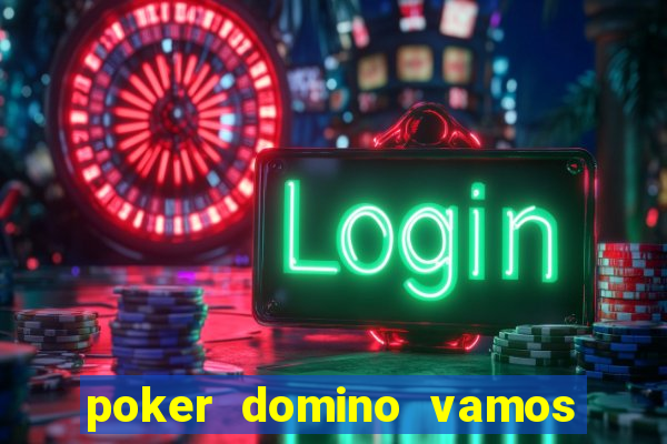 poker domino vamos penghasil uang